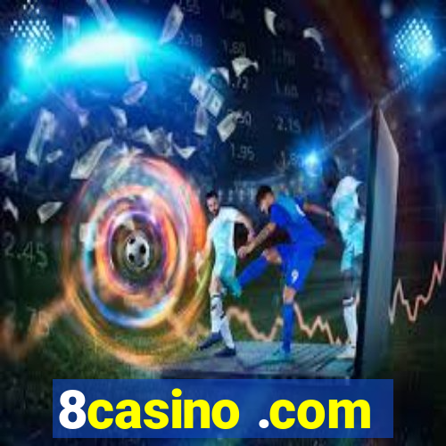 8casino .com